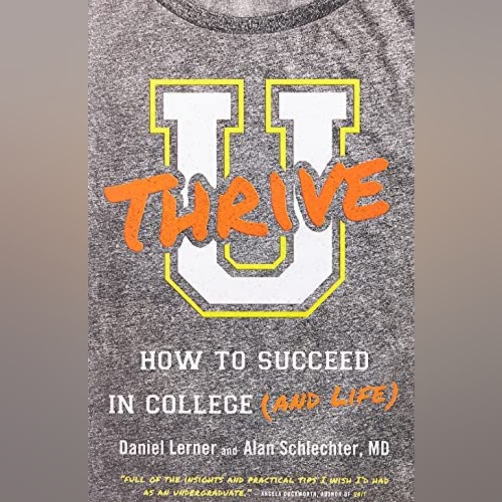📚 U Thrive: How to Succeed in College and Life Book